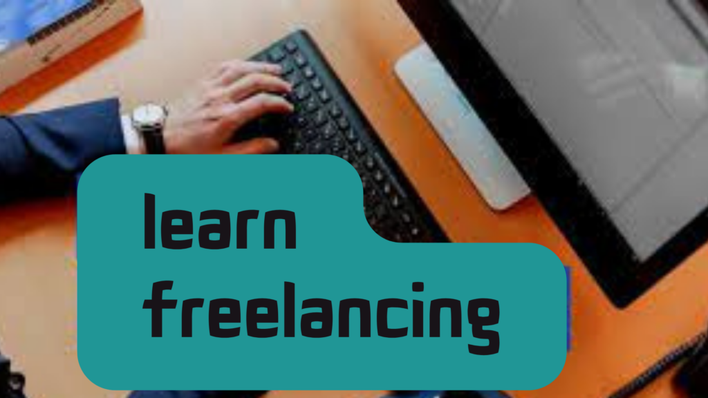 learn freelancing step by step guide for beginner in 2024