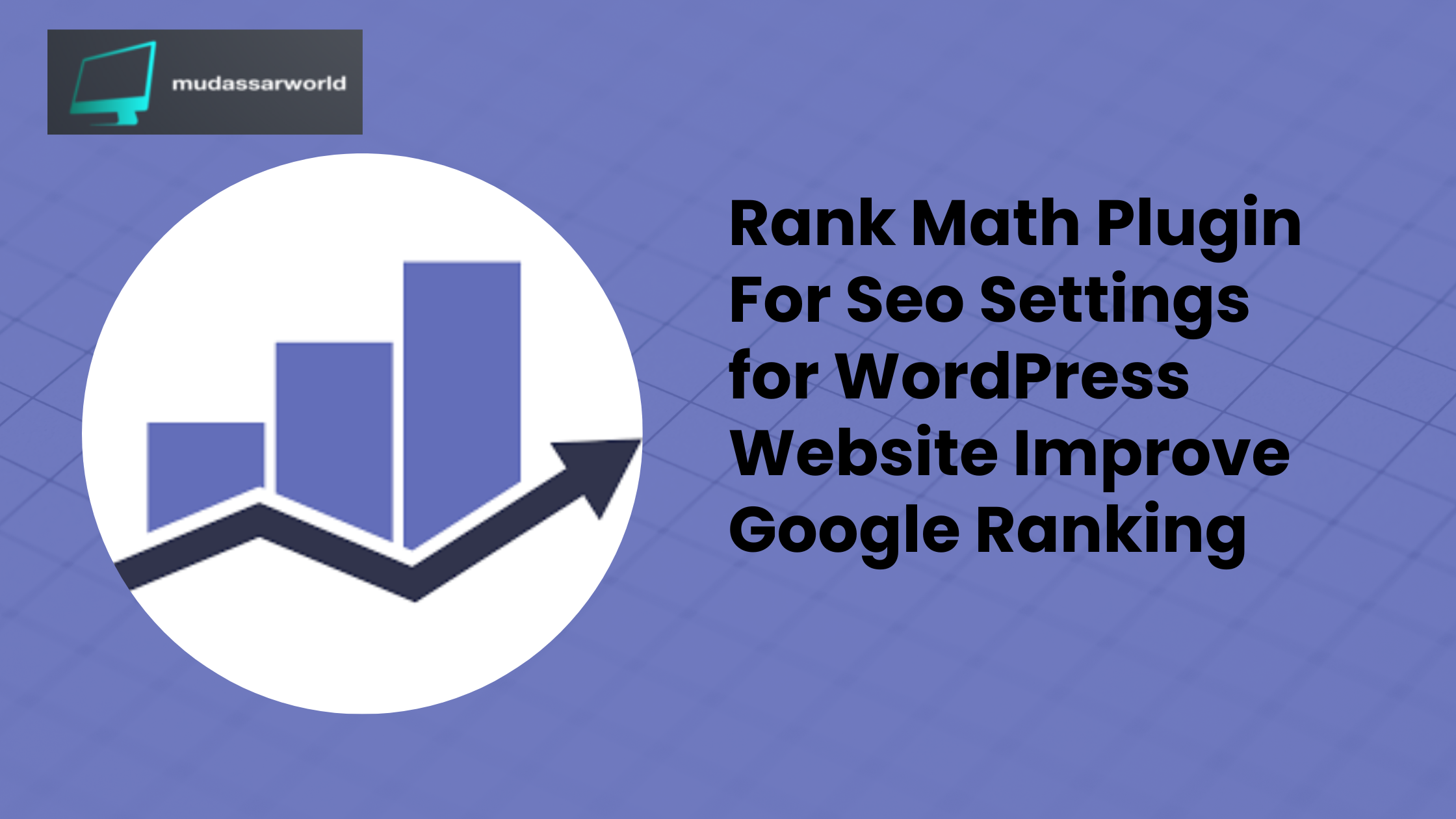 Rank Math Plugin For Seo Settings for WordPress Website Improve Google Ranking