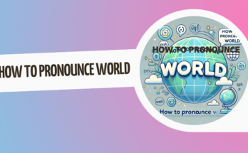 how to pronounce world